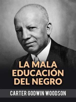 cover image of La Mala Educación Del Negro (Traducido)
